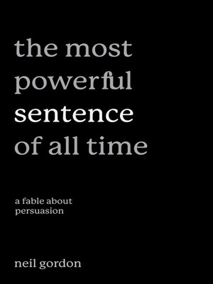 cover image of The Most Powerful Sentence of All Time